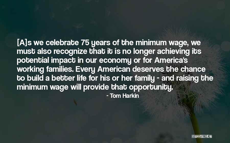 Someone Who Deserves You Quotes By Tom Harkin