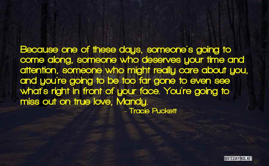 Someone Who Deserves You Quotes By Tracie Puckett
