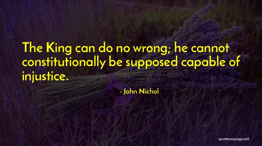 Someone Who Did You Wrong Quotes By John Nichol