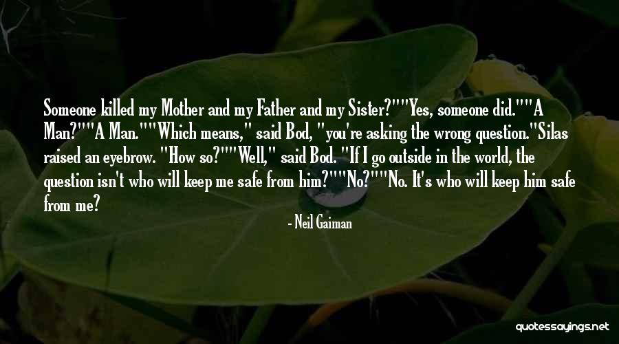 Someone Who Did You Wrong Quotes By Neil Gaiman