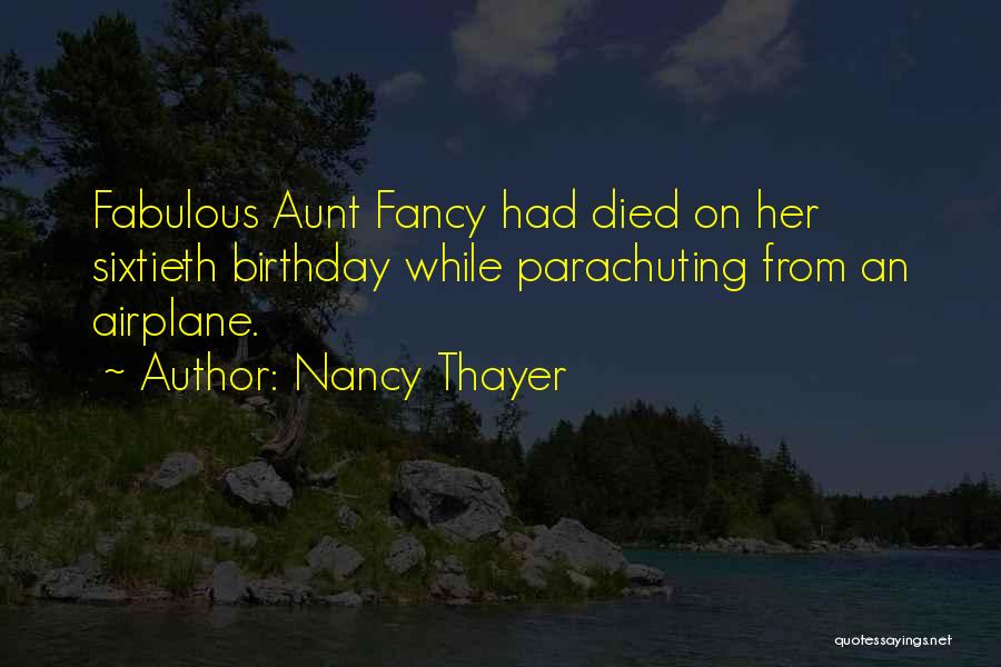 Someone Who Died Birthday Quotes By Nancy Thayer