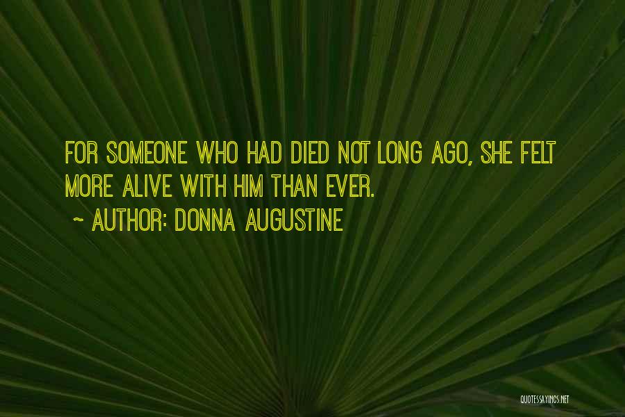 Someone Who Died Quotes By Donna Augustine