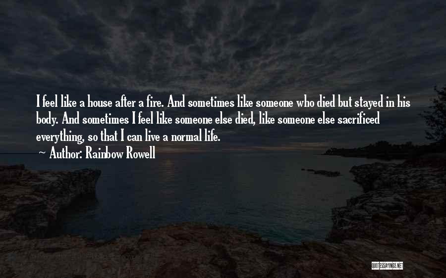 Someone Who Died Quotes By Rainbow Rowell