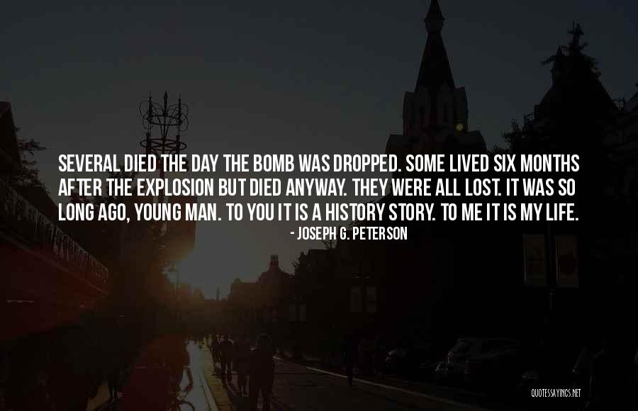 Someone Who Died Young Quotes By Joseph G. Peterson