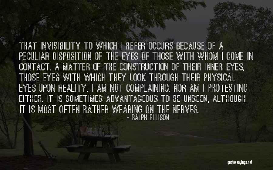 Someone Who Gets On Your Nerves Quotes By Ralph Ellison Someone Who Gets On Your Nerves Quotes By Ralph Ellison