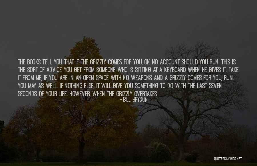 Someone Who Gives Quotes By Bill Bryson Someone Who Gives Quotes By Bill Bryson