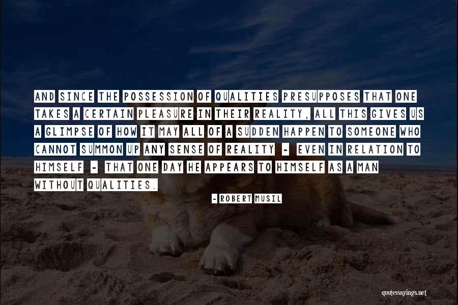 Someone Who Gives Quotes By Robert Musil Someone Who Gives Quotes By Robert Musil
