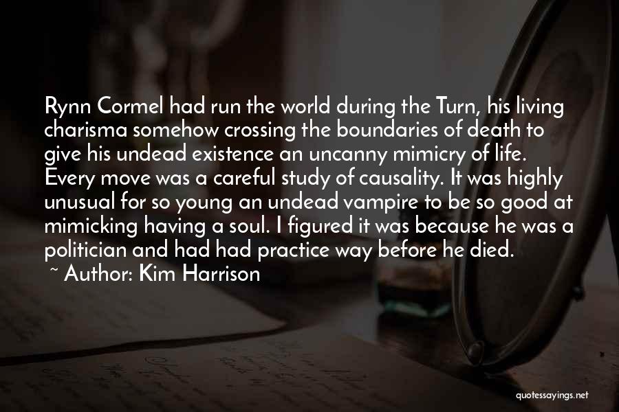 Someone Who Has Died Young Quotes By Kim Harrison