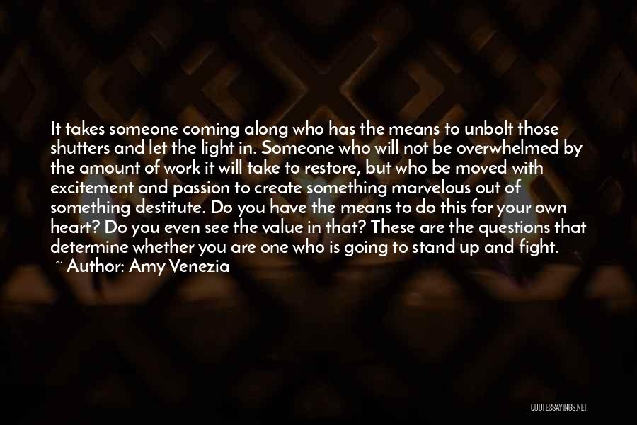 Someone Who Has Your Heart Quotes By Amy Venezia