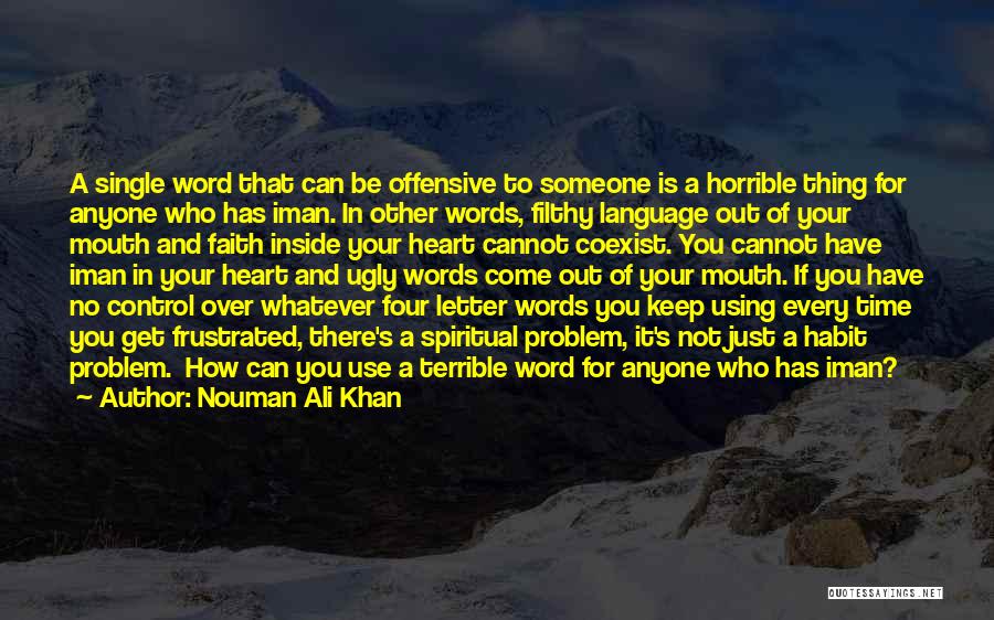 Someone Who Has Your Heart Quotes By Nouman Ali Khan