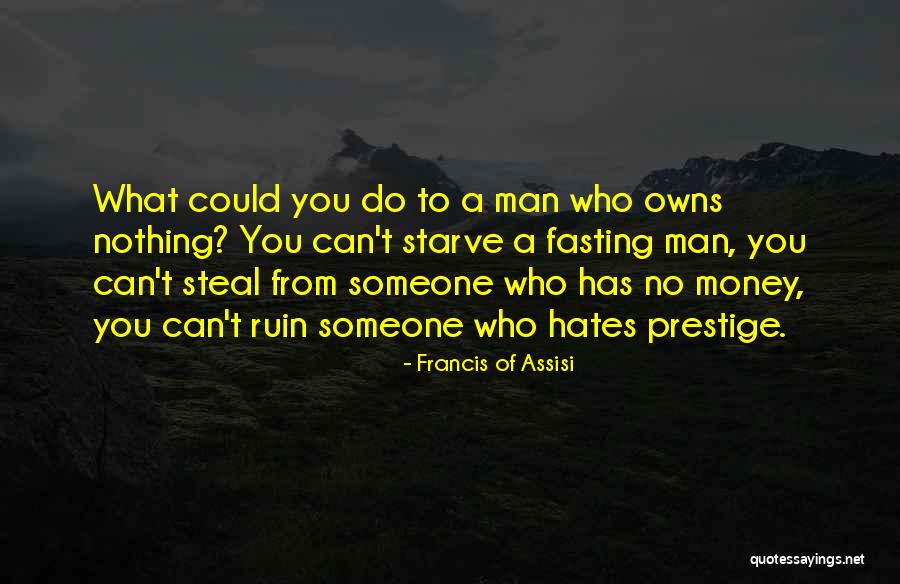 Someone Who Hates You Quotes By Francis Of Assisi Someone Who Hates You Quotes By Francis Of Assisi