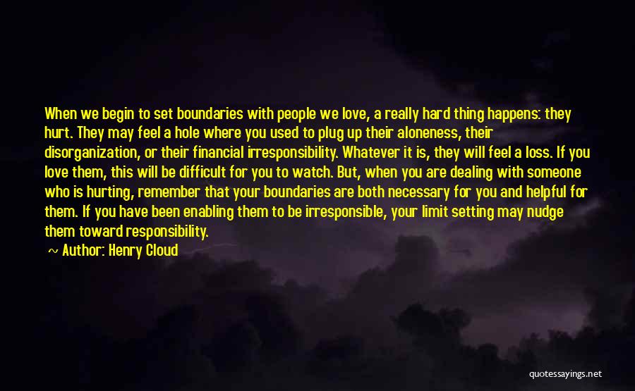 Someone Who Hurt You Quotes By Henry Cloud