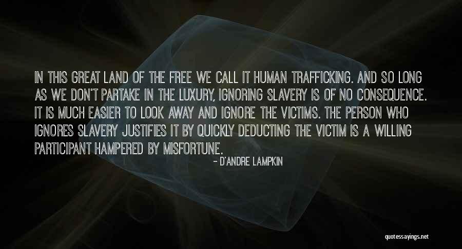 Someone Who Ignores You Quotes By D'Andre Lampkin