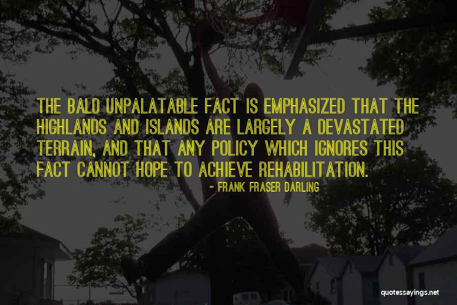 Someone Who Ignores You Quotes By Frank Fraser Darling