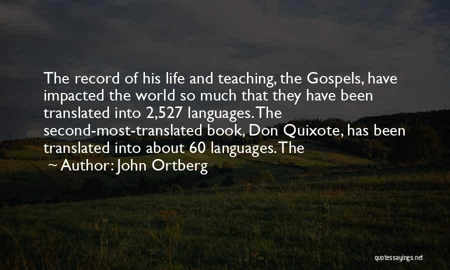 Someone Who Impacted Your Life Quotes By John Ortberg