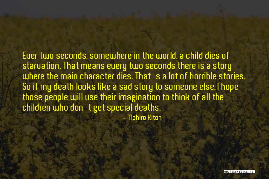 Someone Who Is Dying Quotes By Mohiro Kitoh