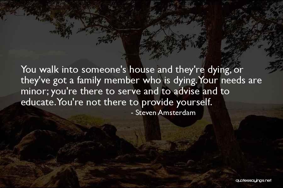 Someone Who Is Dying Quotes By Steven Amsterdam