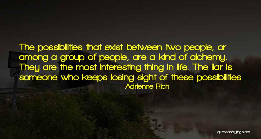Someone Who Is Kind Quotes By Adrienne Rich Someone Who Is Kind Quotes By Adrienne Rich
