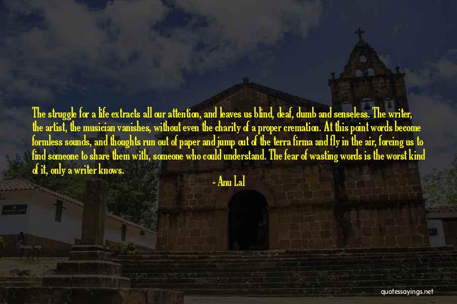Someone Who Is Kind Quotes By Anu Lal Someone Who Is Kind Quotes By Anu Lal