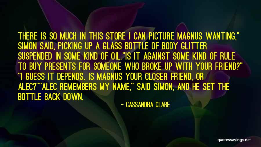 Someone Who Is Kind Quotes By Cassandra Clare Someone Who Is Kind Quotes By Cassandra Clare