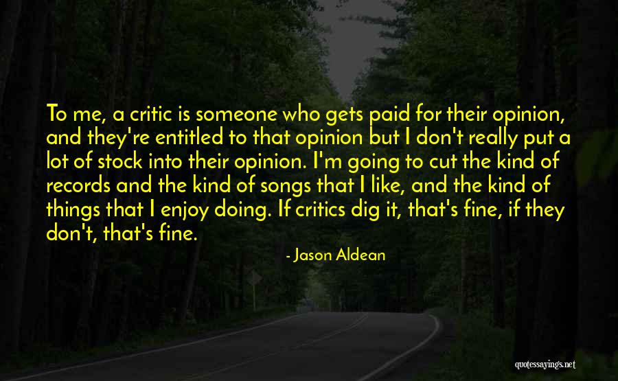 Someone Who Is Kind Quotes By Jason Aldean Someone Who Is Kind Quotes By Jason Aldean
