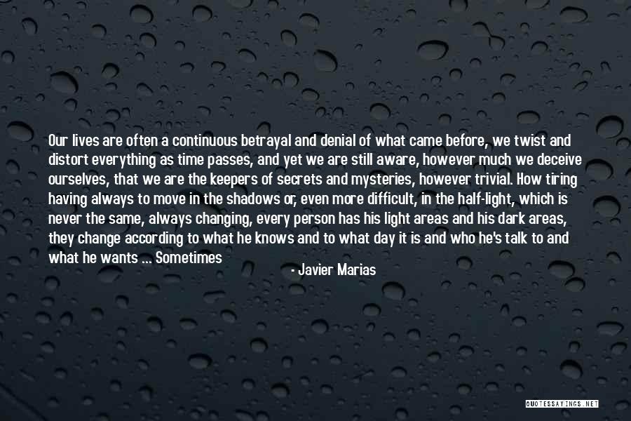 Someone Who Is Kind Quotes By Javier Marias Someone Who Is Kind Quotes By Javier Marias