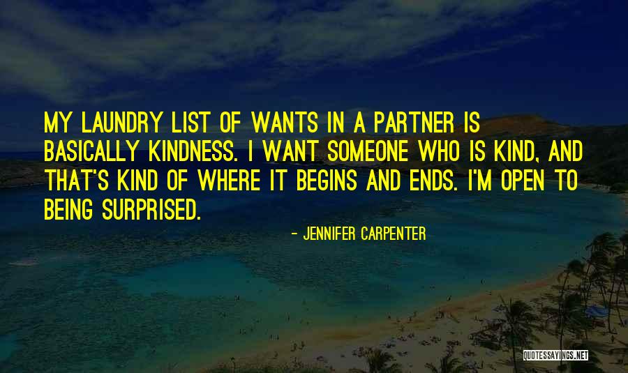 Someone Who Is Kind Quotes By Jennifer Carpenter Someone Who Is Kind Quotes By Jennifer Carpenter