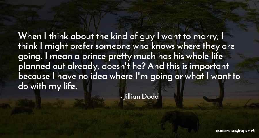 Someone Who Is Kind Quotes By Jillian Dodd Someone Who Is Kind Quotes By Jillian Dodd