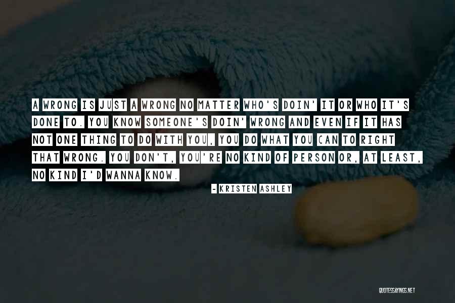 Someone Who Is Kind Quotes By Kristen Ashley Someone Who Is Kind Quotes By Kristen Ashley