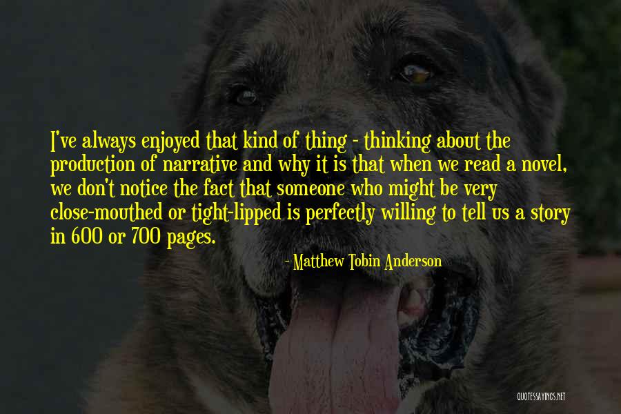 Someone Who Is Kind Quotes By Matthew Tobin Anderson Someone Who Is Kind Quotes By Matthew Tobin Anderson