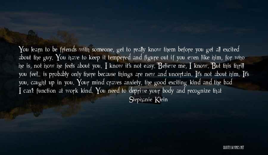 Someone Who Is Kind Quotes By Stephanie Klein Someone Who Is Kind Quotes By Stephanie Klein