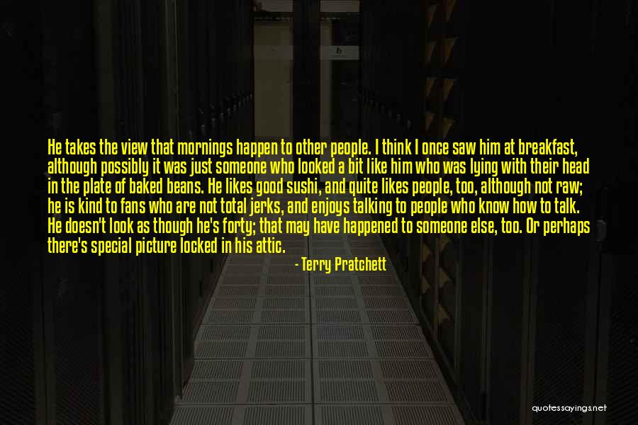 Someone Who Is Kind Quotes By Terry Pratchett Someone Who Is Kind Quotes By Terry Pratchett