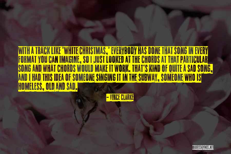 Someone Who Is Kind Quotes By Vince Clarke Someone Who Is Kind Quotes By Vince Clarke