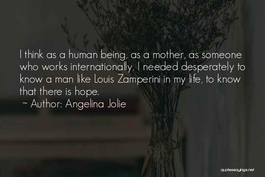 Someone Who Is Like A Mother Quotes By Angelina Jolie