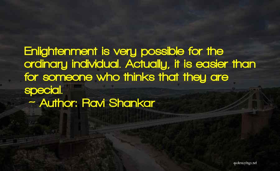 Someone Who Is Special Quotes By Ravi Shankar