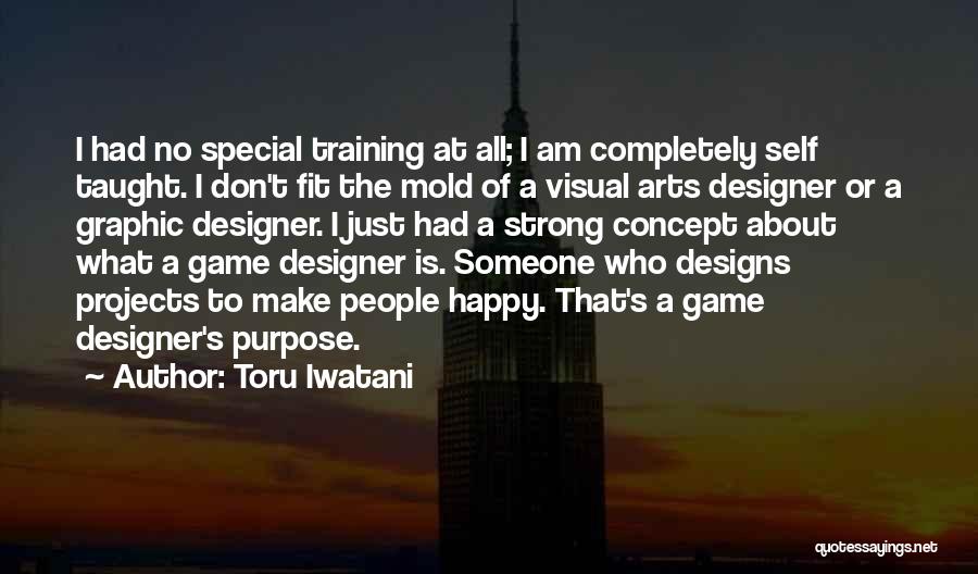 Someone Who Is Special Quotes By Toru Iwatani