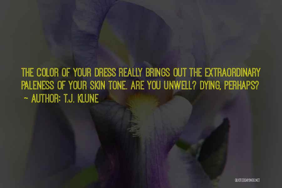Someone Who Is Unwell Quotes By T.J. Klune