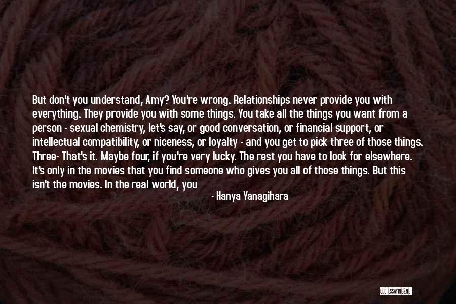 Someone Who Isn't There For You Quotes By Hanya Yanagihara Someone Who Isn't There For You Quotes By Hanya Yanagihara
