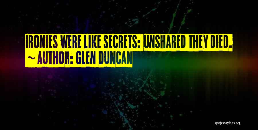 Someone Who Just Died Quotes By Glen Duncan