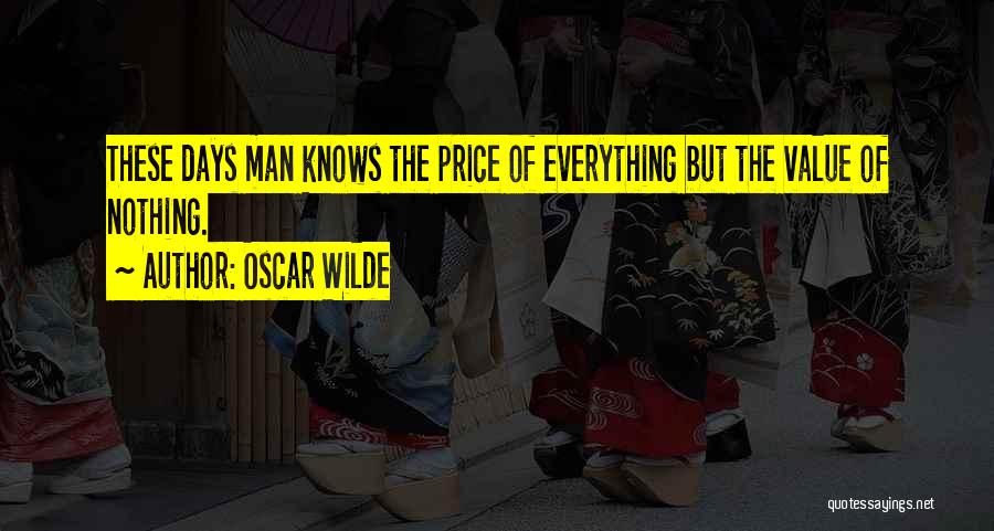 Someone Who Knows Everything Quotes By Oscar Wilde