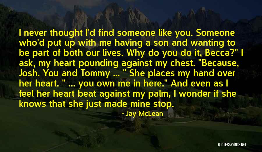 Someone Who Knows You Quotes By Jay McLean Someone Who Knows You Quotes By Jay McLean
