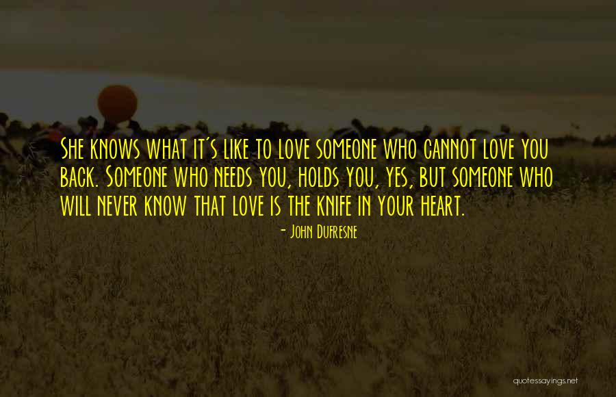 Someone Who Knows You Quotes By John Dufresne Someone Who Knows You Quotes By John Dufresne