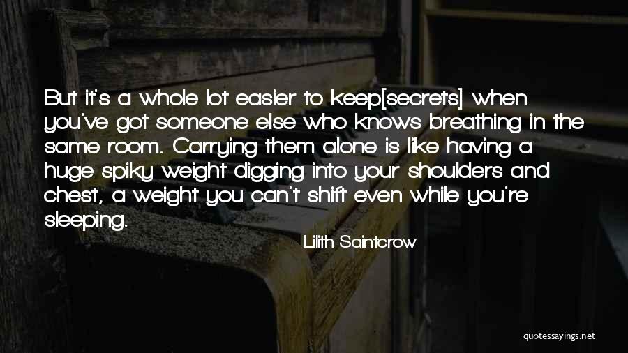 Someone Who Knows You Quotes By Lilith Saintcrow Someone Who Knows You Quotes By Lilith Saintcrow