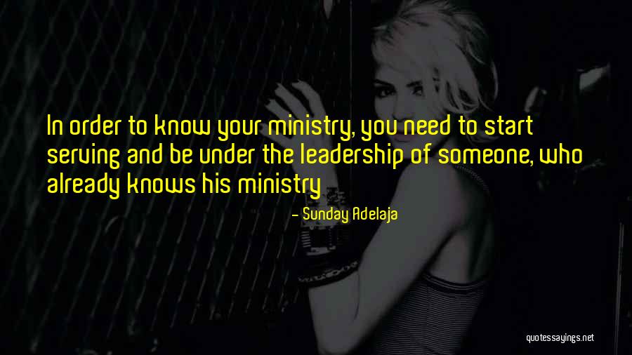 Someone Who Knows You Quotes By Sunday Adelaja Someone Who Knows You Quotes By Sunday Adelaja