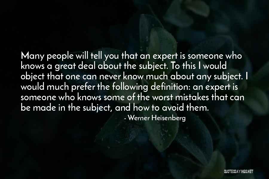 Someone Who Knows You Quotes By Werner Heisenberg Someone Who Knows You Quotes By Werner Heisenberg