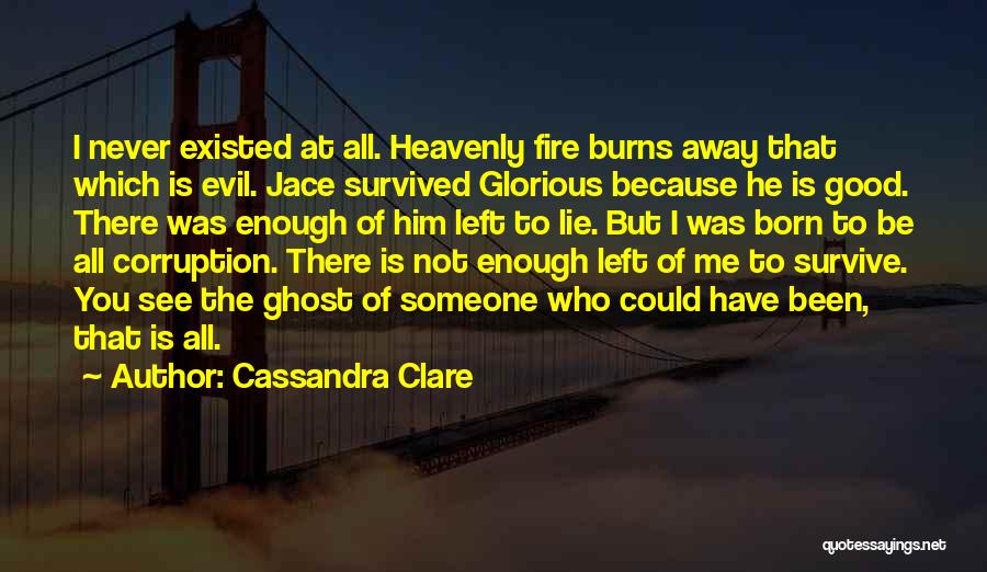 Someone Who Left You Quotes By Cassandra Clare