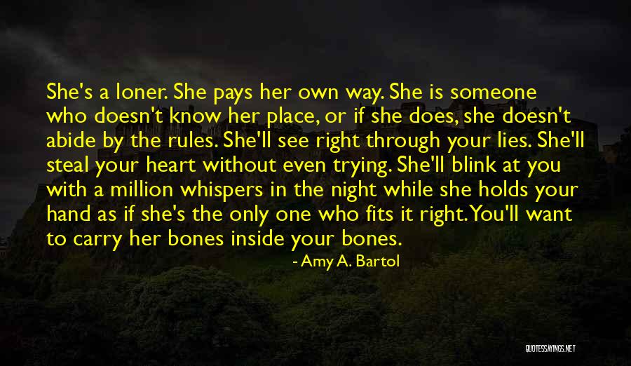Someone Who Lies Quotes By Amy A. Bartol Someone Who Lies Quotes By Amy A. Bartol