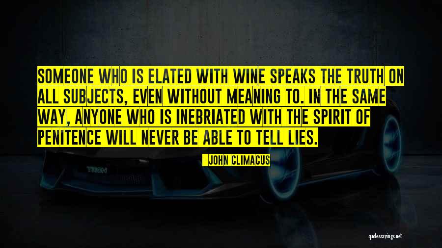 Someone Who Lies Quotes By John Climacus Someone Who Lies Quotes By John Climacus