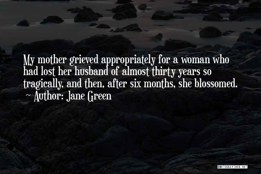 Someone Who Lost Her Husband Quotes By Jane Green