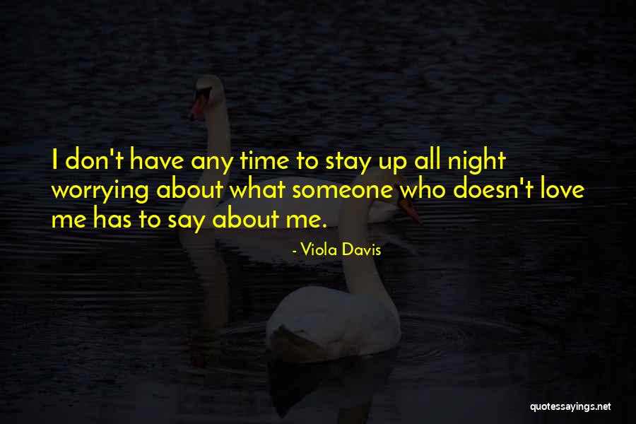 Someone Who Love Me Quotes By Viola Davis Someone Who Love Me Quotes By Viola Davis